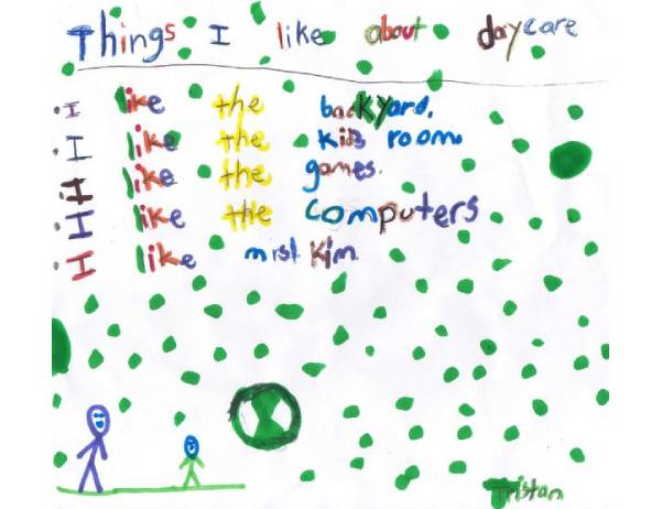 A child 's drawing of the things i like about daycare.